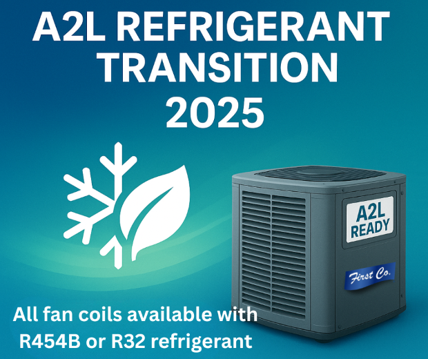 First Co. A2L Ready outdoor unit promoting 2025 refrigerant transition with R-454B and R-32 compatibility.